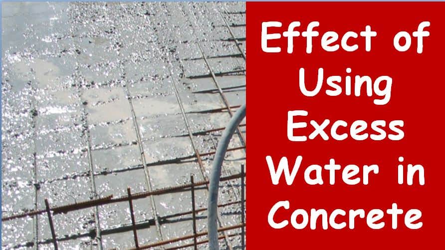 The Impact Of Excessive Water On Concrete Causes, Effects, And Prevention