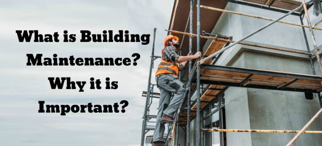 What Is Building Maintenance? Defects & Remedial Measure