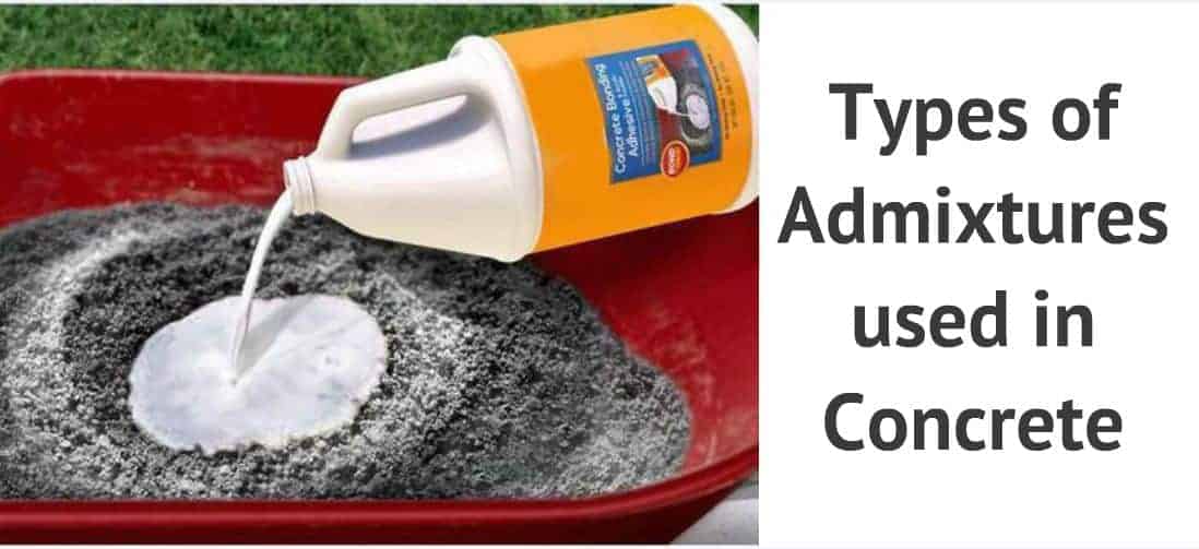 15 Types Of Admixtures | 15 Admixtures For Concrete | What Is Admixture |  Concrete Additives