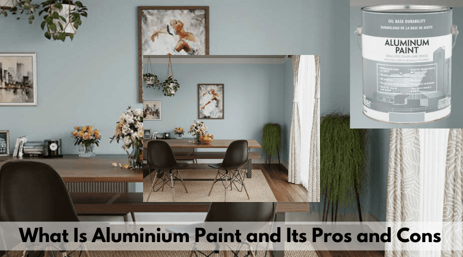 What Is Aluminium Paint Advantages And Disadvantages Of - Paint Wall Finishes Advantages And Disadvantages