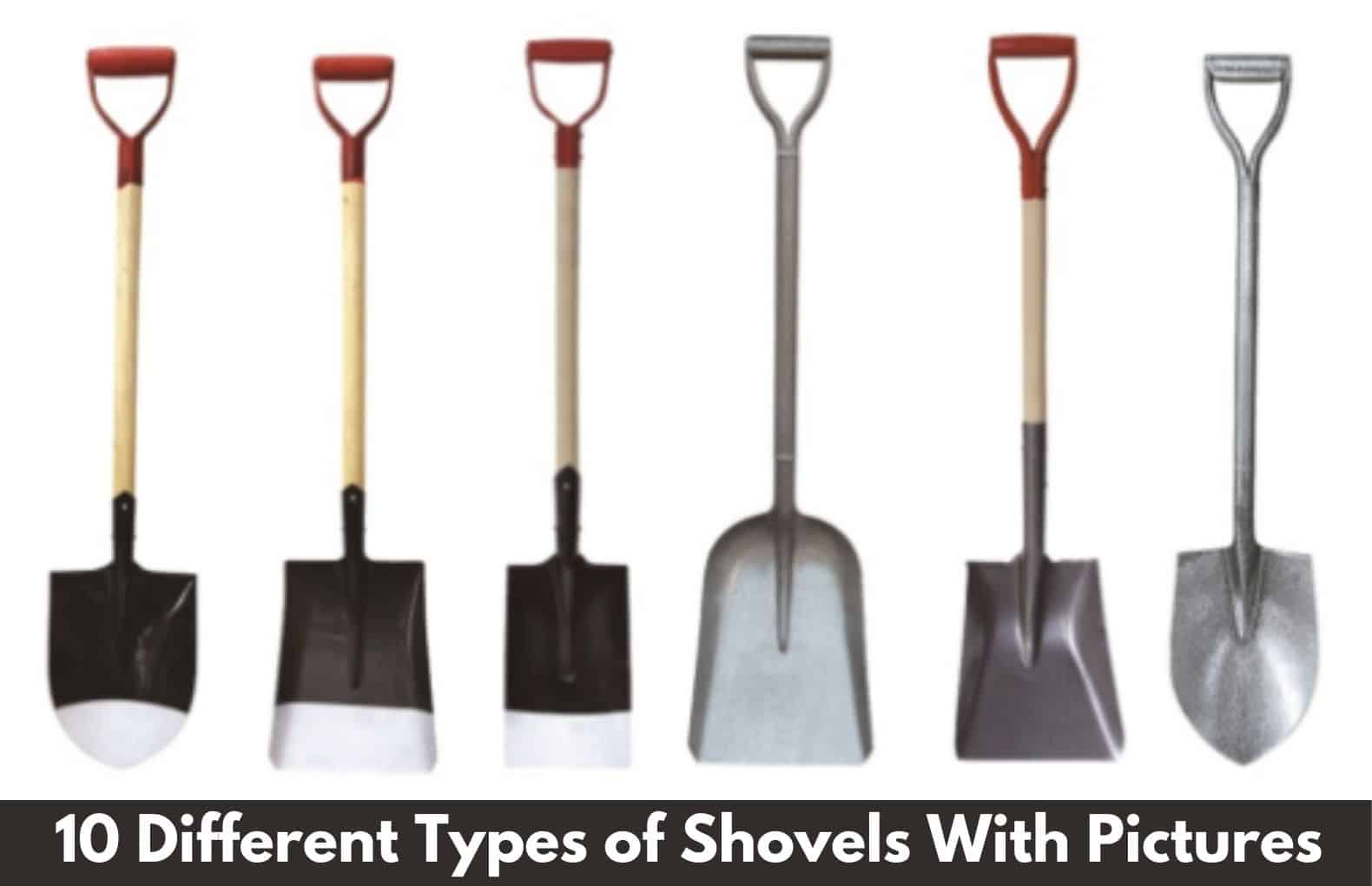 10 Types Of Shovels Their Uses