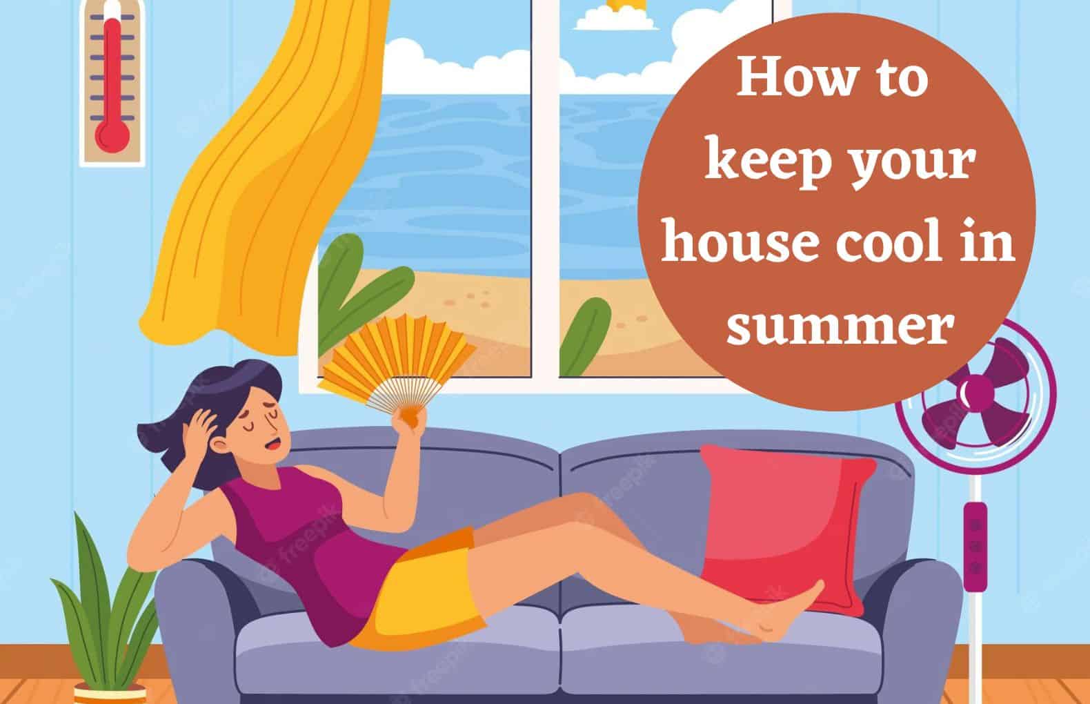 How to keep house cool 2024 during summer